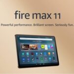 Amazon Fire Max 11 for Ultimate Entertainment